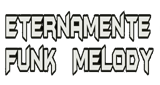 Eternamente Funk Melody LOGO