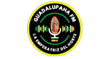 Guadalupana FM - La emperatriz del Norte LOGO